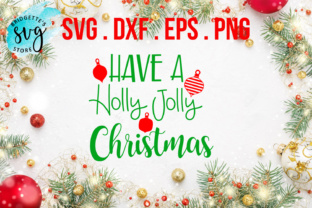Have a Holly Jolly Christmas SVG Illustrations