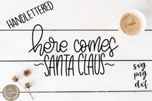 Here Comes Santa Claus Christmas Cut Files: Illustrations